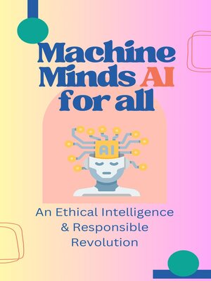 cover image of Machine Minds AI for all